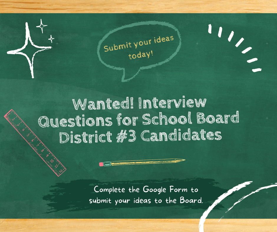 Chalk board graphic asking for people to submit interview questions for school board candidates. 