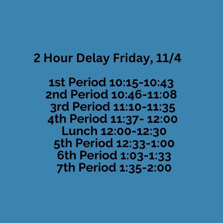 2 hour delay schedule 11/4
