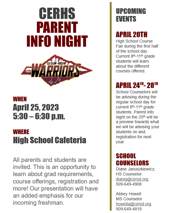 CERHS Parent Info Night on April 25th at 5:30 in the HS commons. 