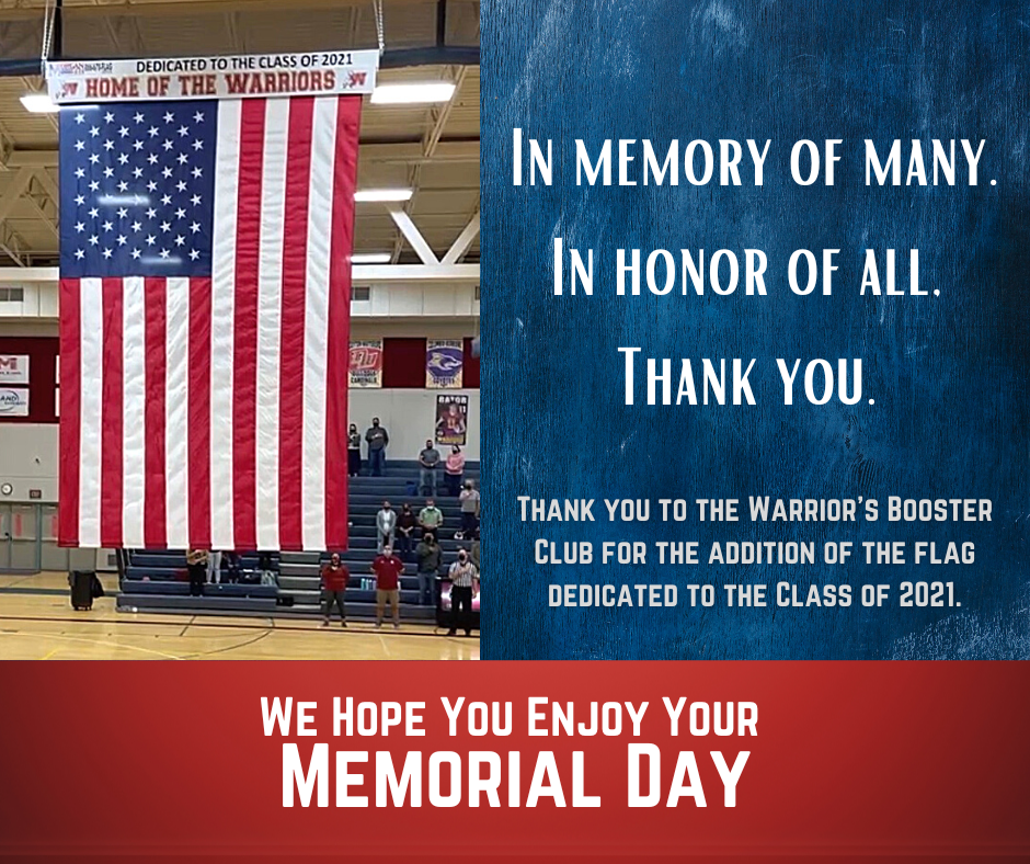 a picture of the American  flag hanging in the gym with text along the side that reads, "in memory of many. in honor of all. thank you. We hope you enjoy your Memorial Day." 